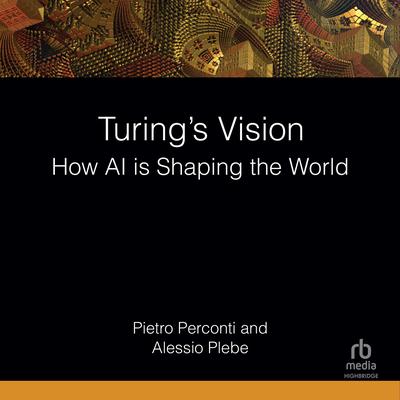 Turing's Vision by Pietro Perconti audiobook