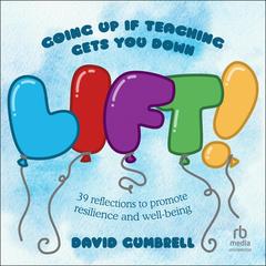 LIFT! by David Gumbrell audiobook