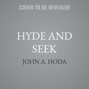 Hyde and Seek by  John A. Hoda audiobook