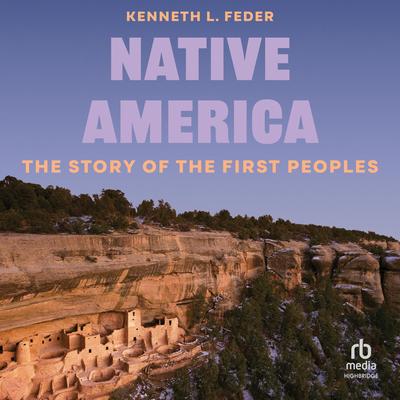Native America by Kenneth L. Feder audiobook