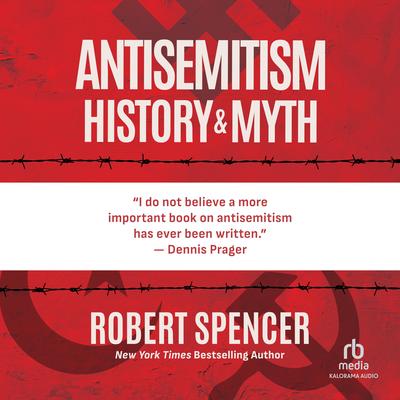 AntiSemitism by Robert Spencer audiobook
