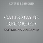 Calls May Be Recorded by  Katharina Volckmer audiobook
