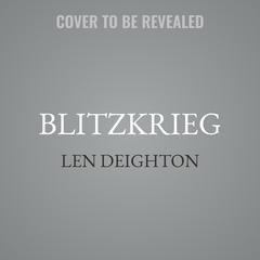 Blitzkrieg by Len Deighton audiobook