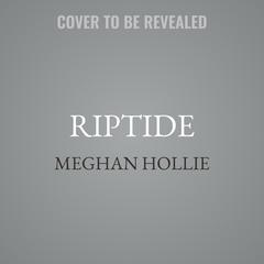 Riptide by Meghan Hollie audiobook