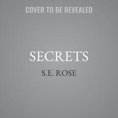 Secrets by S.E. Rose audiobook