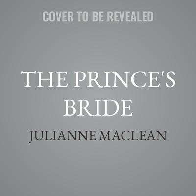 The Prince's Bride by Julianne MacLean audiobook