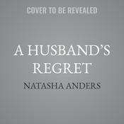 A Husband’s Regret by  Natasha Anders audiobook