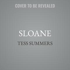 Sloane by Tess Summers audiobook