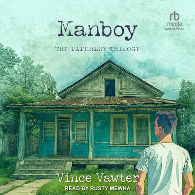 Manboy by Vince Vawter audiobook