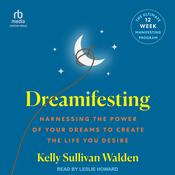 Dreamifesting by  Kelly Sullivan Walden audiobook