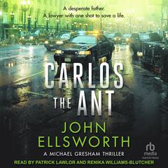 Carlos the Ant by John Ellsworth audiobook