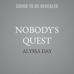 Nobody's Quest by Alyssa Day audiobook