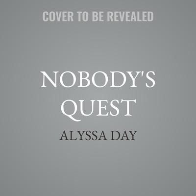Nobody's Quest by Alyssa Day audiobook