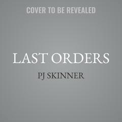 Last Orders by PJ Skinner audiobook