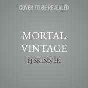 Mortal Vintage by  PJ Skinner audiobook