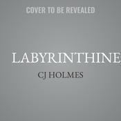 Labyrinthine by  CJ Holmes audiobook