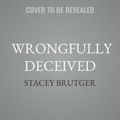 Wrongfully Deceived by  Stacey Brutger audiobook