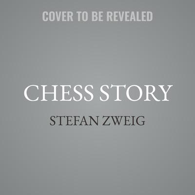 Chess Story by Stefan Zweig audiobook