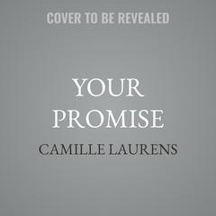 Your Promise by Camille Laurens audiobook