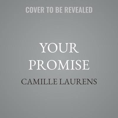 Your Promise by Camille Laurens audiobook