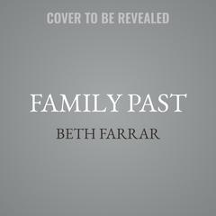 Family Past by Beth Farrar audiobook