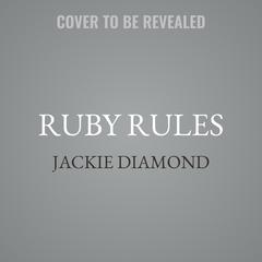 Ruby Rules by Jackie Diamond audiobook