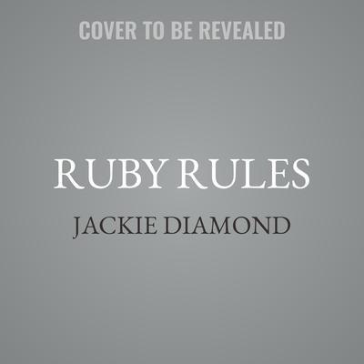 Ruby Rules by Jackie Diamond audiobook