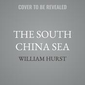 The South China Sea by  William Hurst audiobook