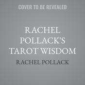 Rachel Pollack's Tarot Wisdom by  Rachel Pollack audiobook