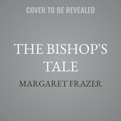 The Bishop's Tale by Margaret Frazer audiobook