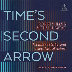 Time's Second Arrow by Robert M Hazen audiobook