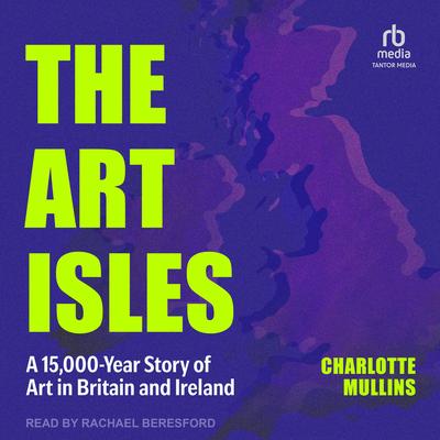 The Art Isles by Charlotte Mullins audiobook