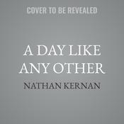 A Day Like Any Other by  Nathan Kernan audiobook