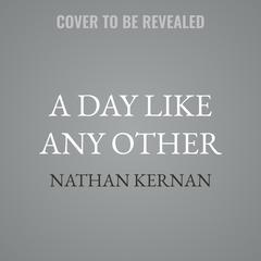 A Day Like Any Other by Nathan Kernan audiobook