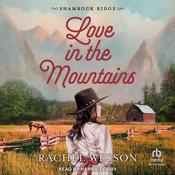 Love in the Mountains by  Rachel Wesson audiobook