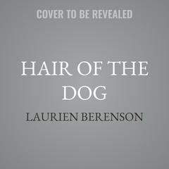 Hair of the Dog by Laurien Berenson audiobook