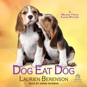 Dog Eat Dog by  Laurien Berenson audiobook