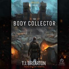 The Body Collector by T.J. Brearton audiobook