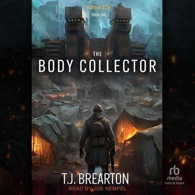 The Body Collector by T.J. Brearton audiobook