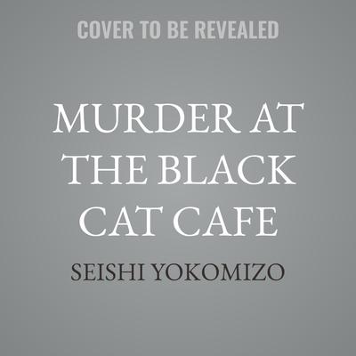 Murder at the Black Cat Cafe by Seishi Yokomizo audiobook