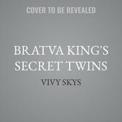 Bratva King's Secret Twins by  Vivy Skys audiobook
