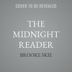 The Midnight Reader by Brooke Skie audiobook