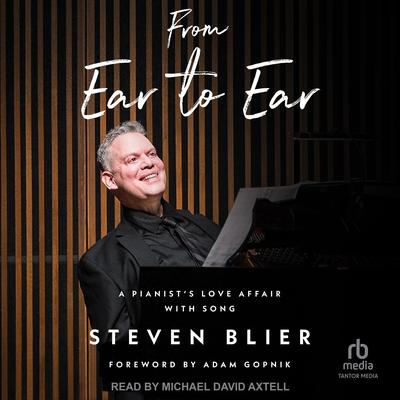 From Ear to Ear by Steven Blier audiobook