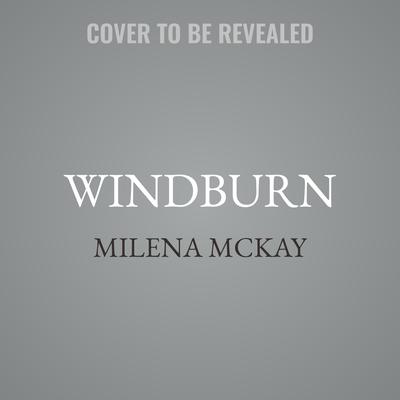 Windburn by Milena McKay audiobook