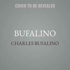Bufalino by Charles Bufalino audiobook