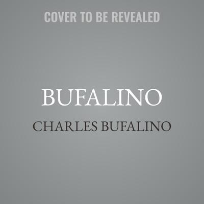 Bufalino by Charles Bufalino audiobook