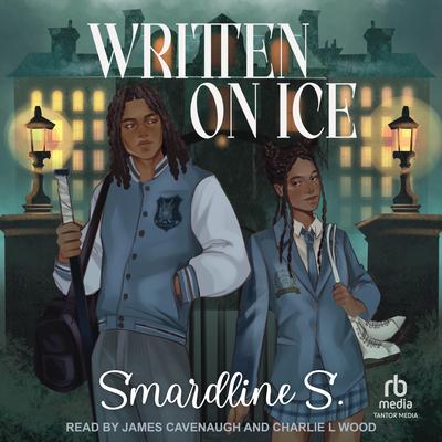 Written on Ice by Smardline S. audiobook