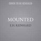 Mounted by  E.H. Reinhard audiobook