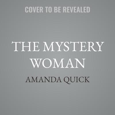 The Mystery Woman by Amanda Quick audiobook