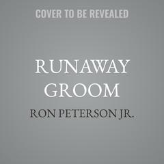 Runaway Groom by Ron Peterson audiobook
